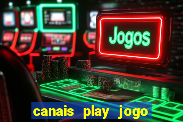 canais play jogo do bahia